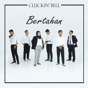 Dengarkan Bertahan lagu dari Cluckin' Bell dengan lirik