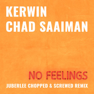 Listen to No Feelings (Juberlee Chopped And Screwed Remix) song with lyrics from Kerwin