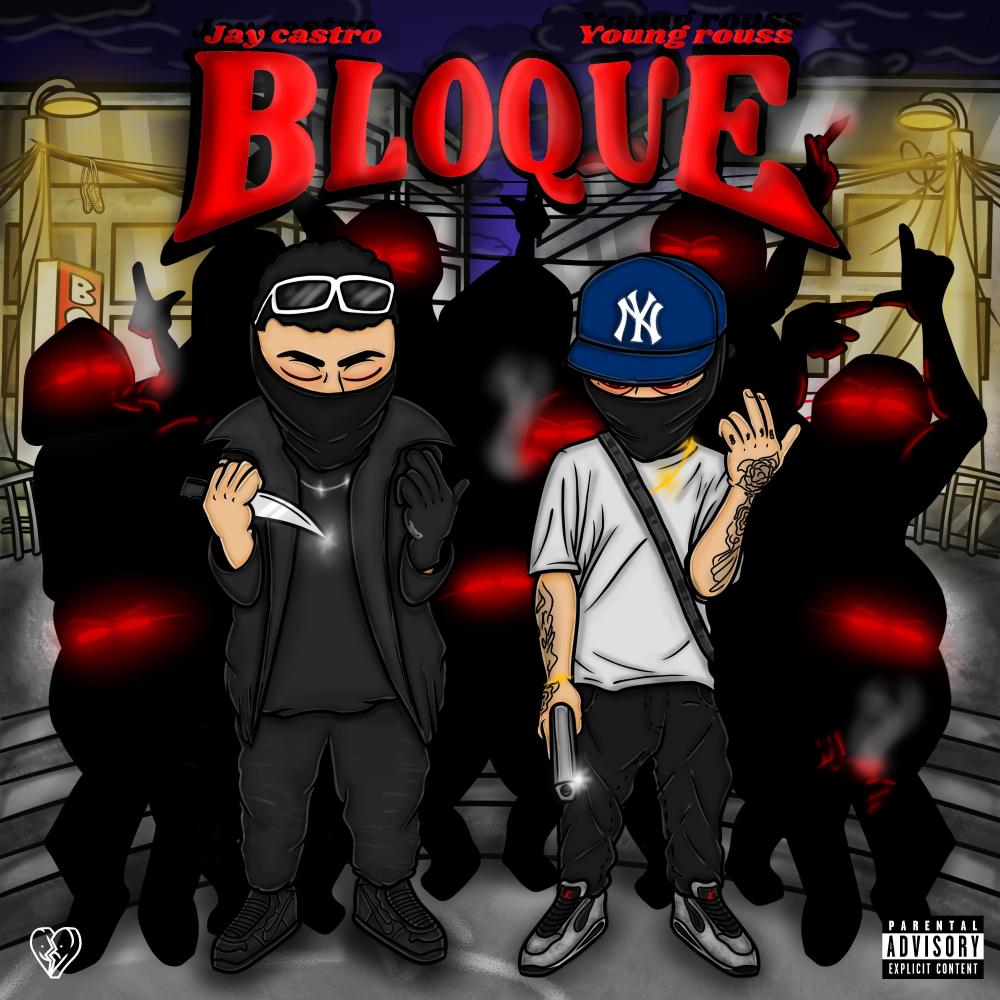Bloque (feat. Young Rouss & Latin Hood) (Explicit)