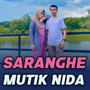 SARANGHE dari Mutik Nida