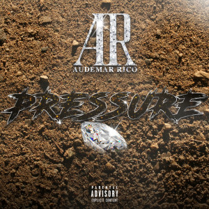 ดาวน์โหลดและฟังเพลง Pressure (Explicit) พร้อมเนื้อเพลงจาก Audemar Rico