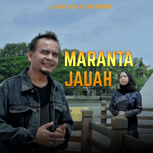 Listen to MARANTAU JAUAH song with lyrics from Al Kawi