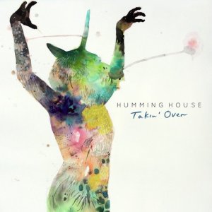 收聽Humming House的Takin' Over歌詞歌曲