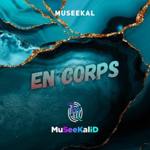 Listen to En corps song with lyrics from Museekal