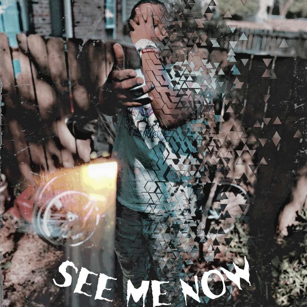 See Me Now (Explicit)