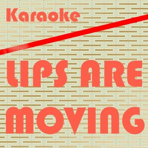 收聽Karaoke Monster的Lips Are Moving: Karaoke Tribute to Meghan Trainor (Karaoke Version) (伴奏)歌詞歌曲