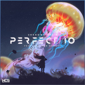 收聽Unknown Brain的Perfect 10歌詞歌曲