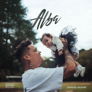 收聽David Rone的Alba (Explicit)歌詞歌曲