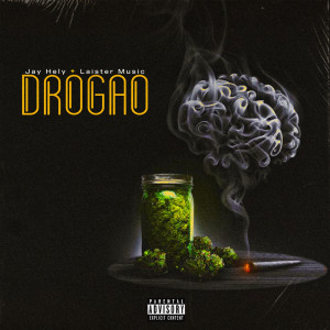 收听Jay Hely的Drogao (Explicit)歌词歌曲