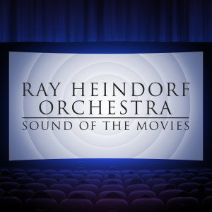 Ray Heindorf Orchestra的專輯Sound of the Movies