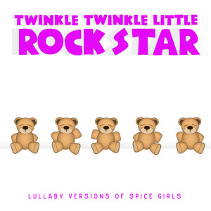 Listen to Wannabe song with lyrics from Twinkle Twinkle Little Rock Star