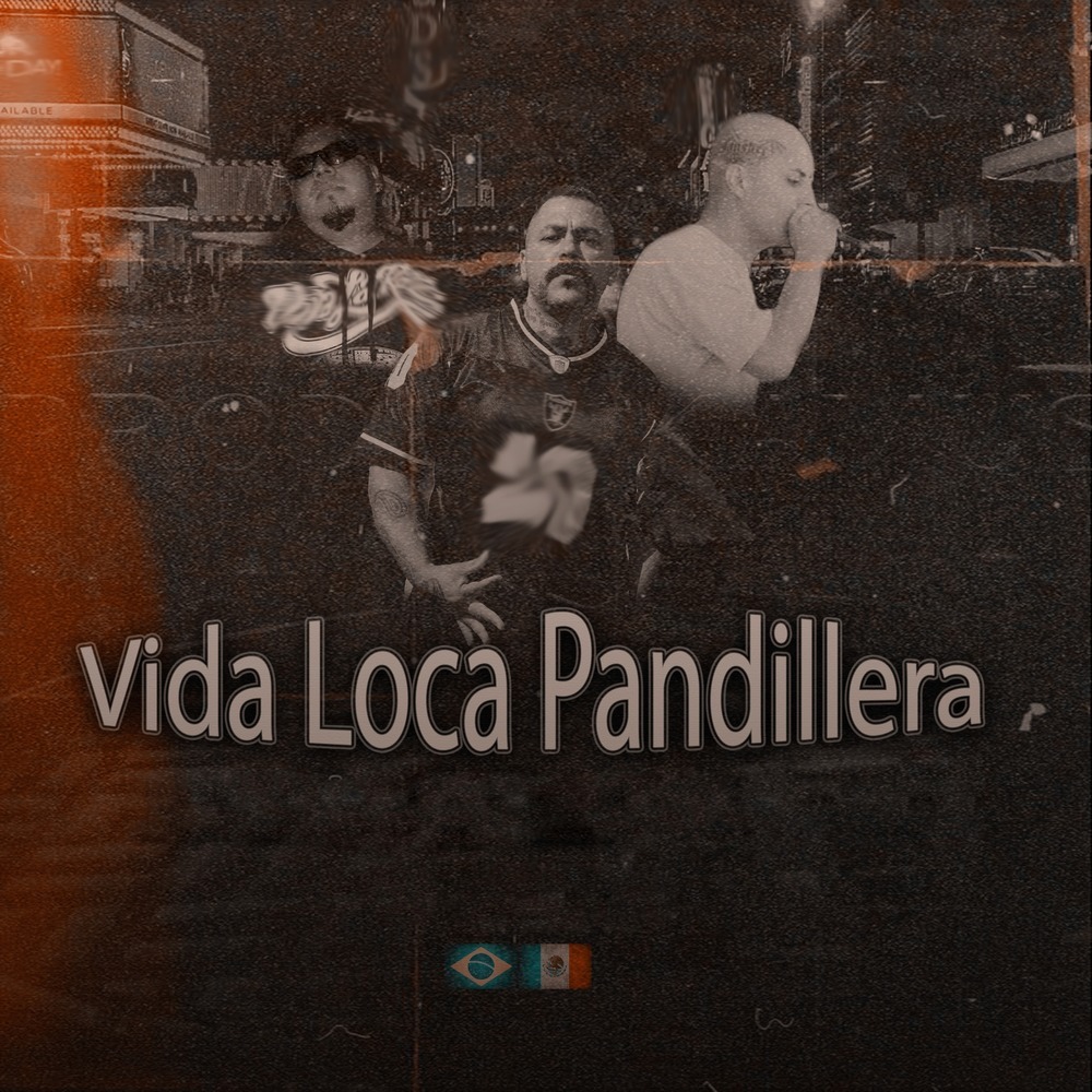 Vida Loca Pandillera (Explicit)