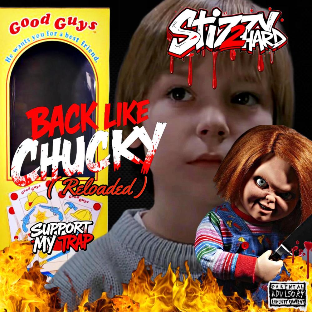 Back Like Chucky (Reloaded) (Explicit)