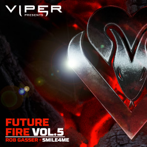 Rob Gasser的專輯SMILE4ME (Future Fire Vol.5)