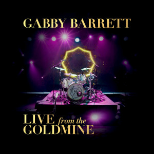 收聽Gabby Barrett的The Good Ones (Live From The Goldmine)歌詞歌曲