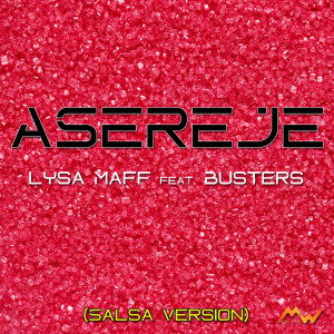 Busters的專輯Asereje (Salsa Version)