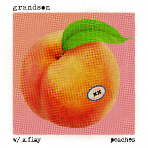 ดาวน์โหลดและฟังเพลง Peaches (Text Voter XX to 40649) (Explicit) พร้อมเนื้อเพลงจาก Grandson