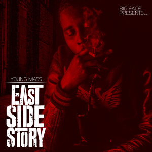 Album Big Face Presents Eastside Story (Explicit) oleh Young Mass