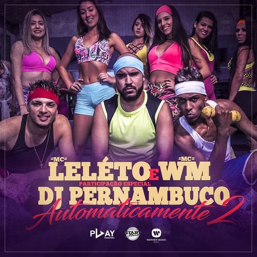 Automaticamente 2 (Participação especial DJ Pernambuco) (Explicit)