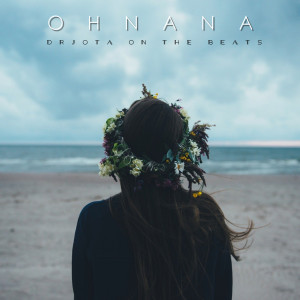 收聽DRJOTA ON THE BEATS的Ohnana - Drjota On The Beats歌詞歌曲