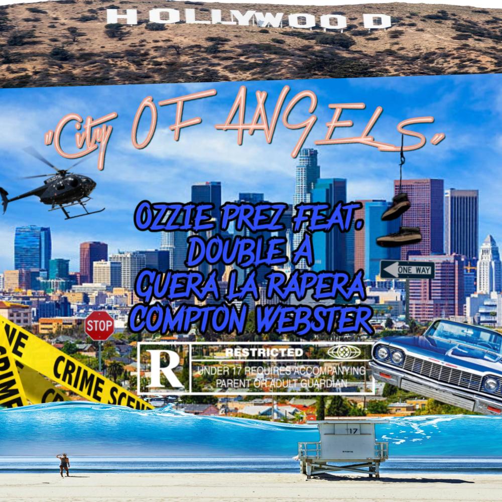 City of Angels (feat. Double A, Güera LA Rapera & Compton Webster) (Explicit)