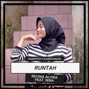收聽Revina Alvira的Runtah歌詞歌曲