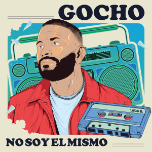 Gocho的專輯No Soy El Mismo (Lado B)
