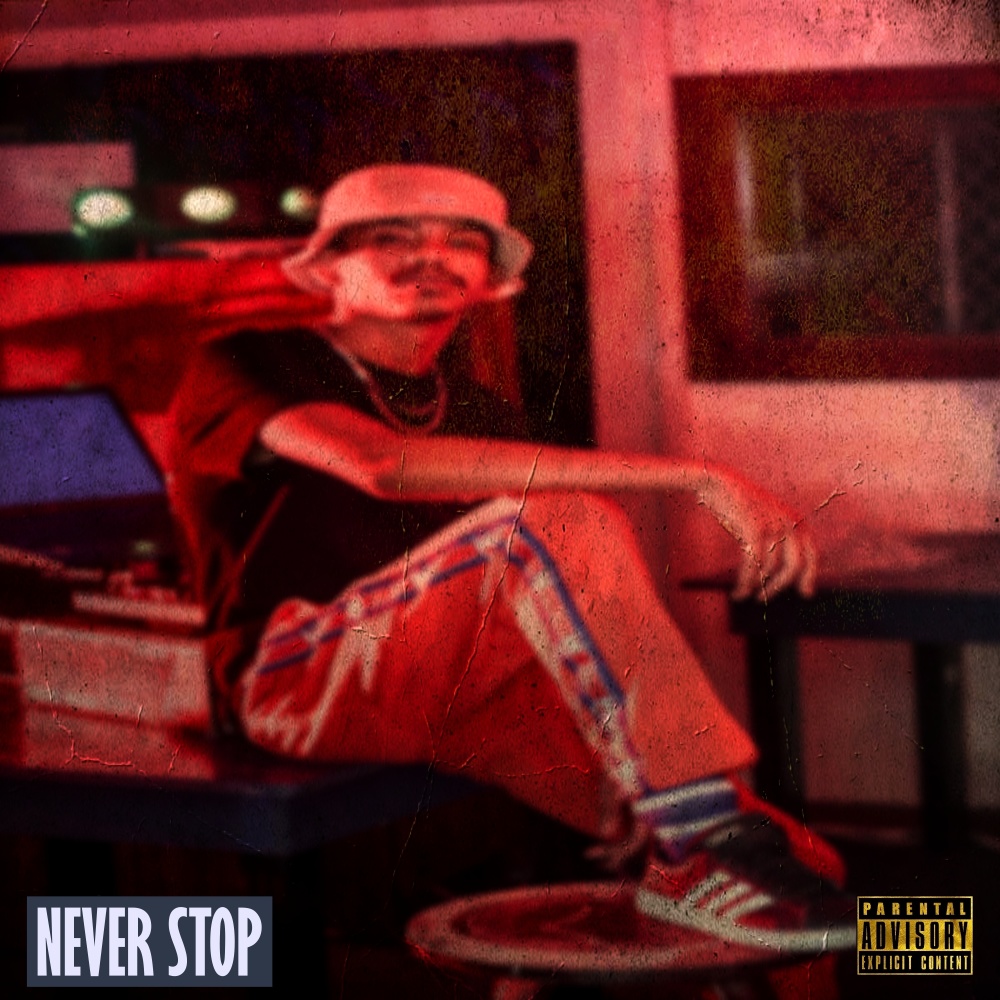 Never Stop (Explicit)