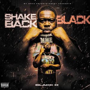 Black O的專輯Shake Back Black (Explicit)