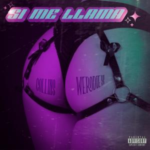 收聽Kevin Collins的Si ella me llama (feat. Werodiex) (Explicit)歌詞歌曲