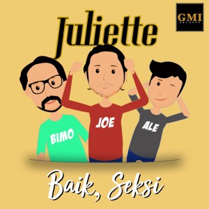 ดาวน์โหลดและฟังเพลง Baik, Seksi พร้อมเนื้อเพลงจาก Juliette