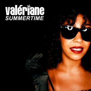 收聽Valériane的Summertime歌詞歌曲
