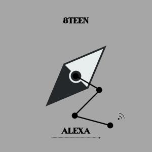 ดาวน์โหลดและฟังเพลง Alexa พร้อมเนื้อเพลงจาก 8teen