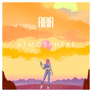 Dengarkan Atmosphere lagu dari Airia dengan lirik
