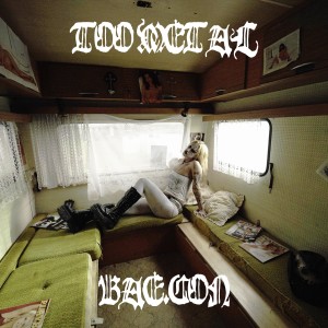 Listen to TOO METAL (Explicit) song with lyrics from Bae.con