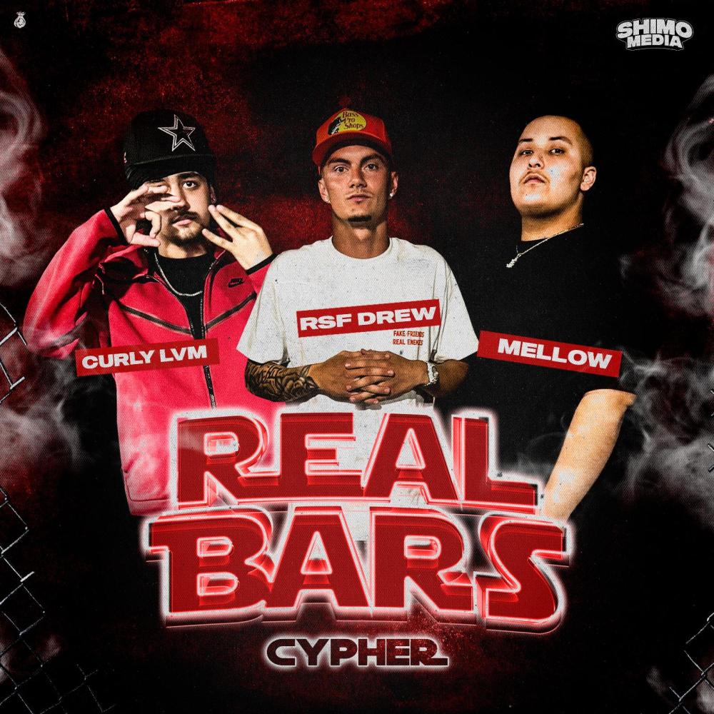 Real Bars Cypher 6 (feat. Mellow, Curly LVM & RSF Drew) (Explicit)