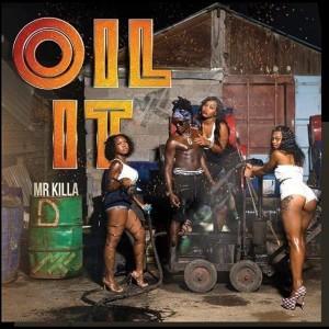 Album Oil It from Mr Killa