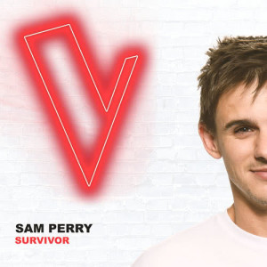收聽Sam Perry的Survivor (The Voice Australia 2018 Performance|Live)歌詞歌曲