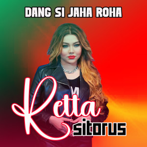 Album Dang Si Jaha Roha oleh Retta Sitorus