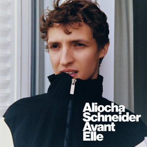 Aliocha Schneider的專輯Avant Elle