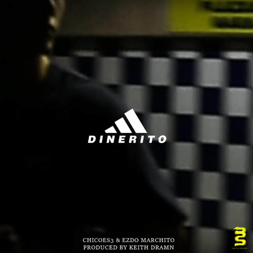Dinerito(feat. Ezdo Marchito & Keith Dramn) (Explicit)