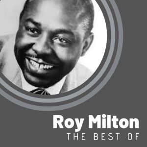 Album The Best of Roy Milton oleh Roy Milton