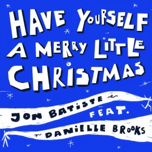 ดาวน์โหลดและฟังเพลง Have Yourself A Merry Little Christmas (Recorded At Spotify Studios NYC) พร้อมเนื้อเพลงจาก Jon Batiste