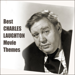 Jerry Fielding的專輯Best CHARLES LAUGHTON Movie Themes (Original Movie Soundtrack)