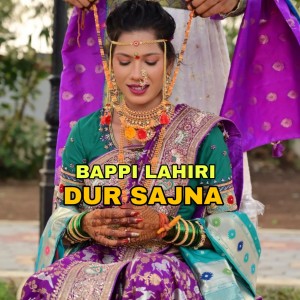 Album Dur Sajna oleh Bappi Lahiri