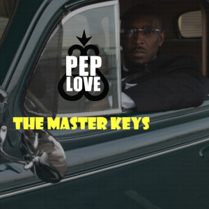 Pep Love的專輯The Master Keys (Explicit)