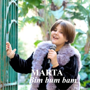 收聽Marta的Bim Bum Bam歌詞歌曲