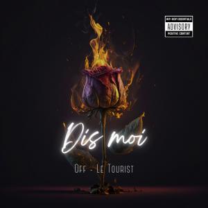 Album Dis moi (feat. Le touristt) from Off