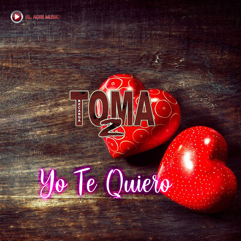 Yo Te Quiero