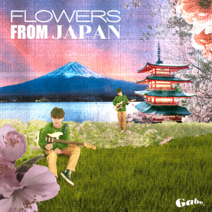 Listen to Flowers From Japan song with lyrics from Gabe Watkins